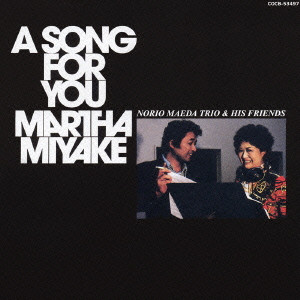 Martha Miyake: Song for You (1 CD)