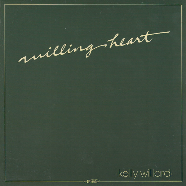 KELLY WILLARD: WILLING HEART(ltd.paper-sleeve)(remaster) (1 CD)