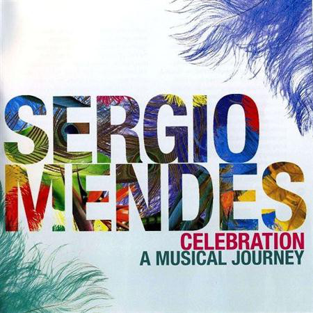 

Sergio Mendes: Celebration: A Musical Journey (2 CD)