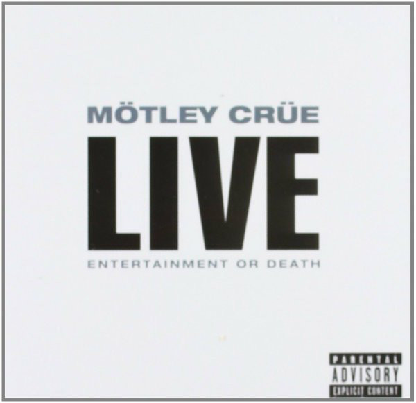 

Motley Crue: Live: Entertainment Or Death (2 CD)