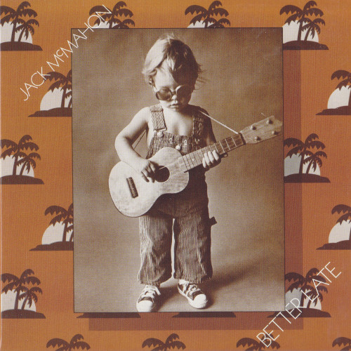 Jack Mcmahon: Better Late (Mini Lp Sleeve) (1 CD)