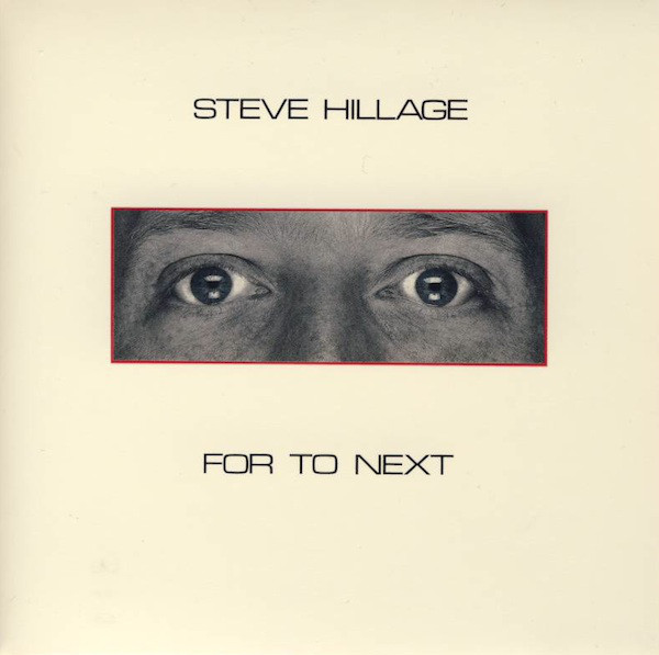 

Hillage, Steve - For To Next / AndNot Or (1 CD)