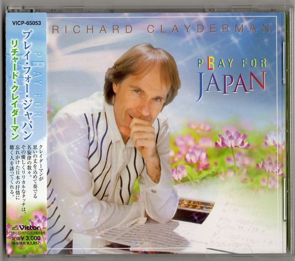 

Richard Clayderman: Pray for Japan. Play for Japan (1 CD)