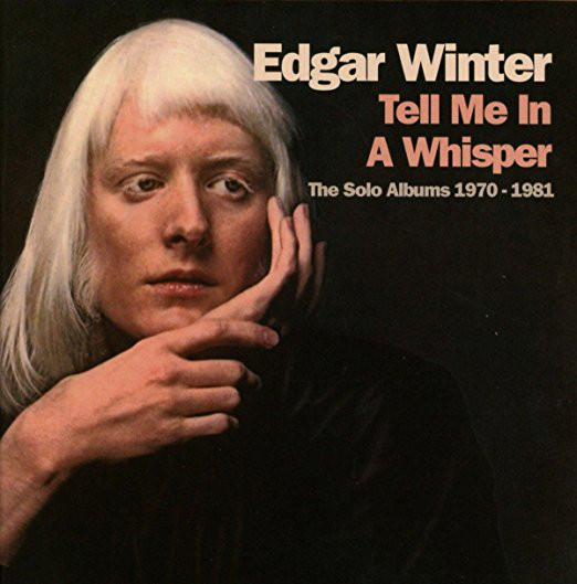 Edgar Winter: Tell Me in a Whisper (1 CD)