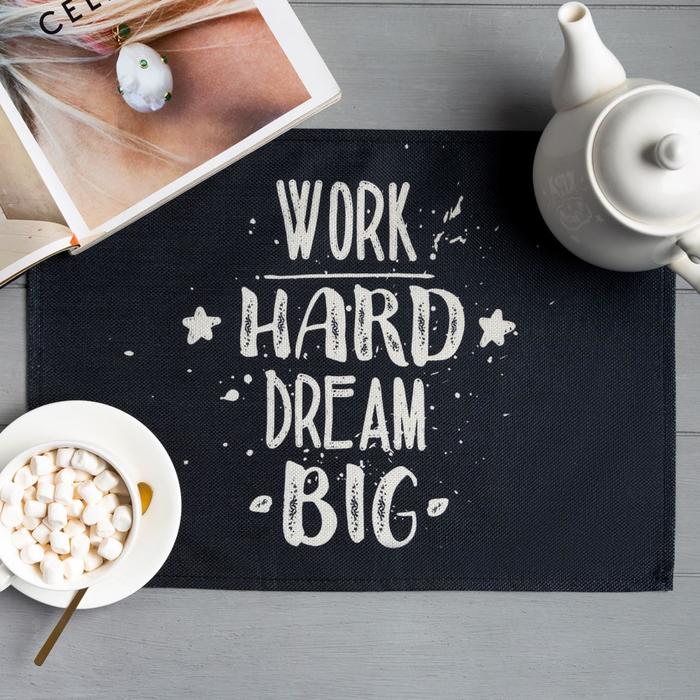 фото Салфетка на стол доляна work hard dream big, 30х45 , полиэстер 100%