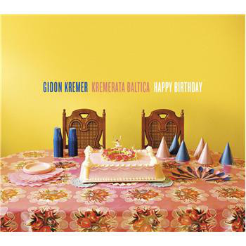 

KREMER, GIDON - Happy Birthday (1 CD)