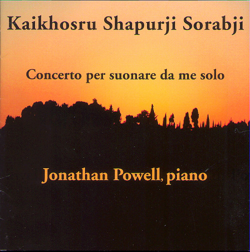Sorabji: Concerto per suonare da me solo - Jonathan Powell (1 CD)