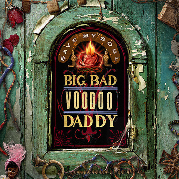 Big Bad Voodoo Daddy. Save My Soul