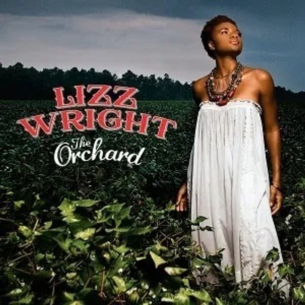 Lizz Wright. The Orchard