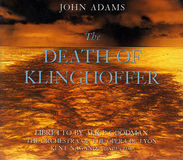 Adams: The Death of Klinghoffer  (2 CD)