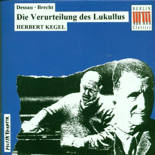 Dessau, Verurteilung Des Lukullus (Ga) - Melchert, H./ Carmeli, B./ Kegel, H (2 CD)