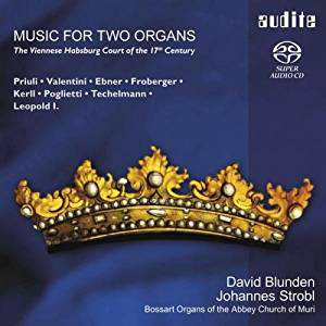 

Music for Two Organs - The Viennese Habsburg Court of the 17th Century (1 SACD)