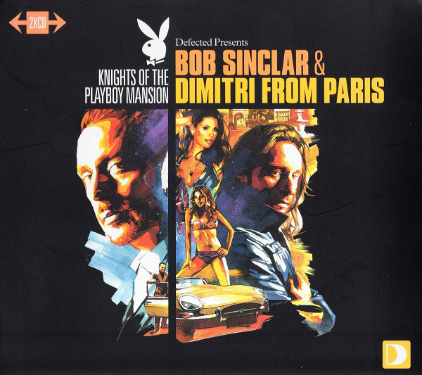 

Bob Sinclar & Dimitri From Paris: Defected Presents Knights Of The Playboy Mansion (2 CD)
