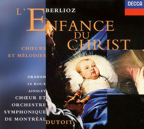 Berlioz. L’Enfance du Christ. Dutoit (2 CD)