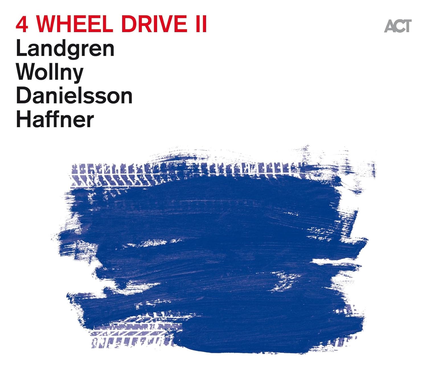 Nils Landgren, Michael Wollny, Lars Danielsson, Wolfgang Haffner 4 Wheel Drive II (LP)