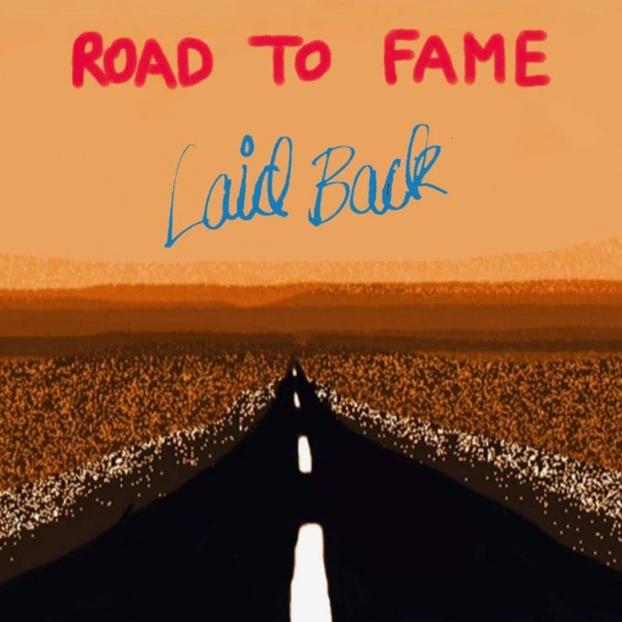 

Laid Back Road To Fame (2LP)