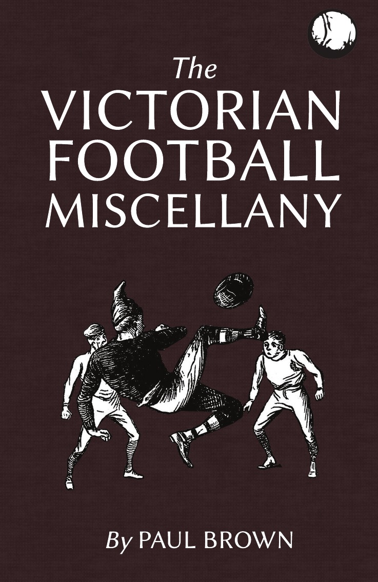 

The Victorian Football Miscellany