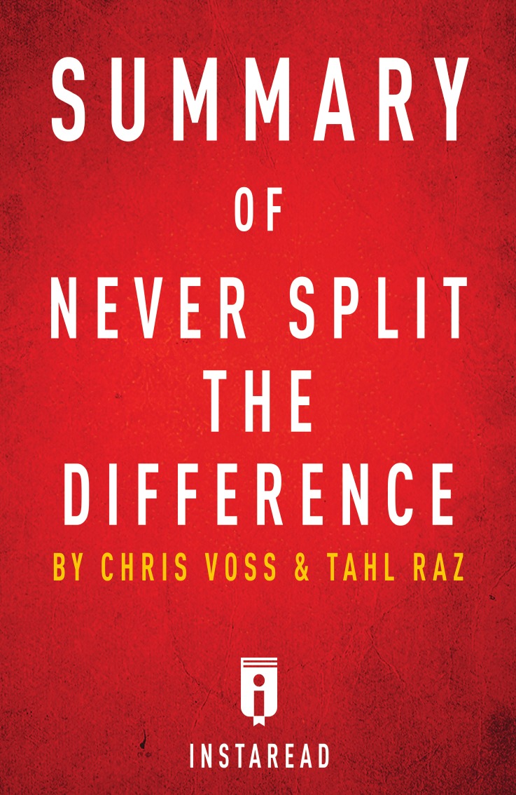 

Summary of Never Split the Difference
