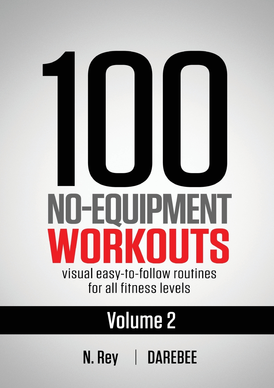 

100 No-Equipment Workouts Vol. 2