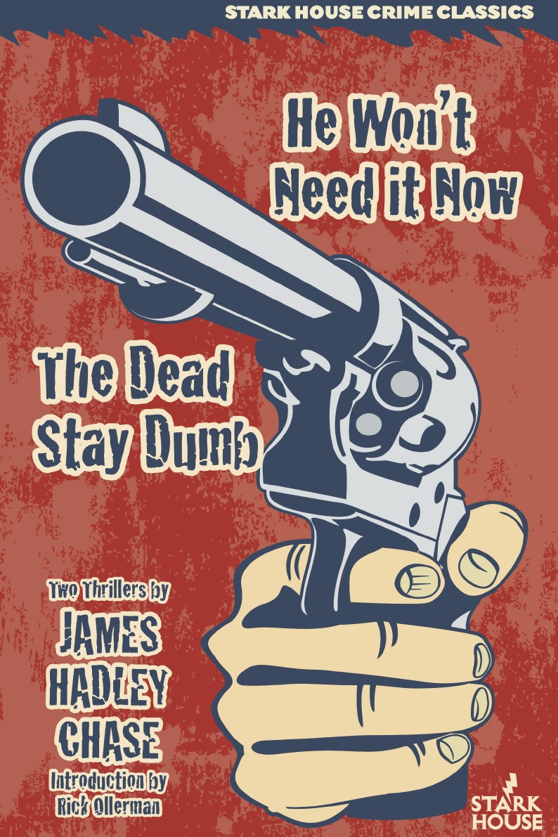 

He Won't Need It Now / The Dead Stay Dumb