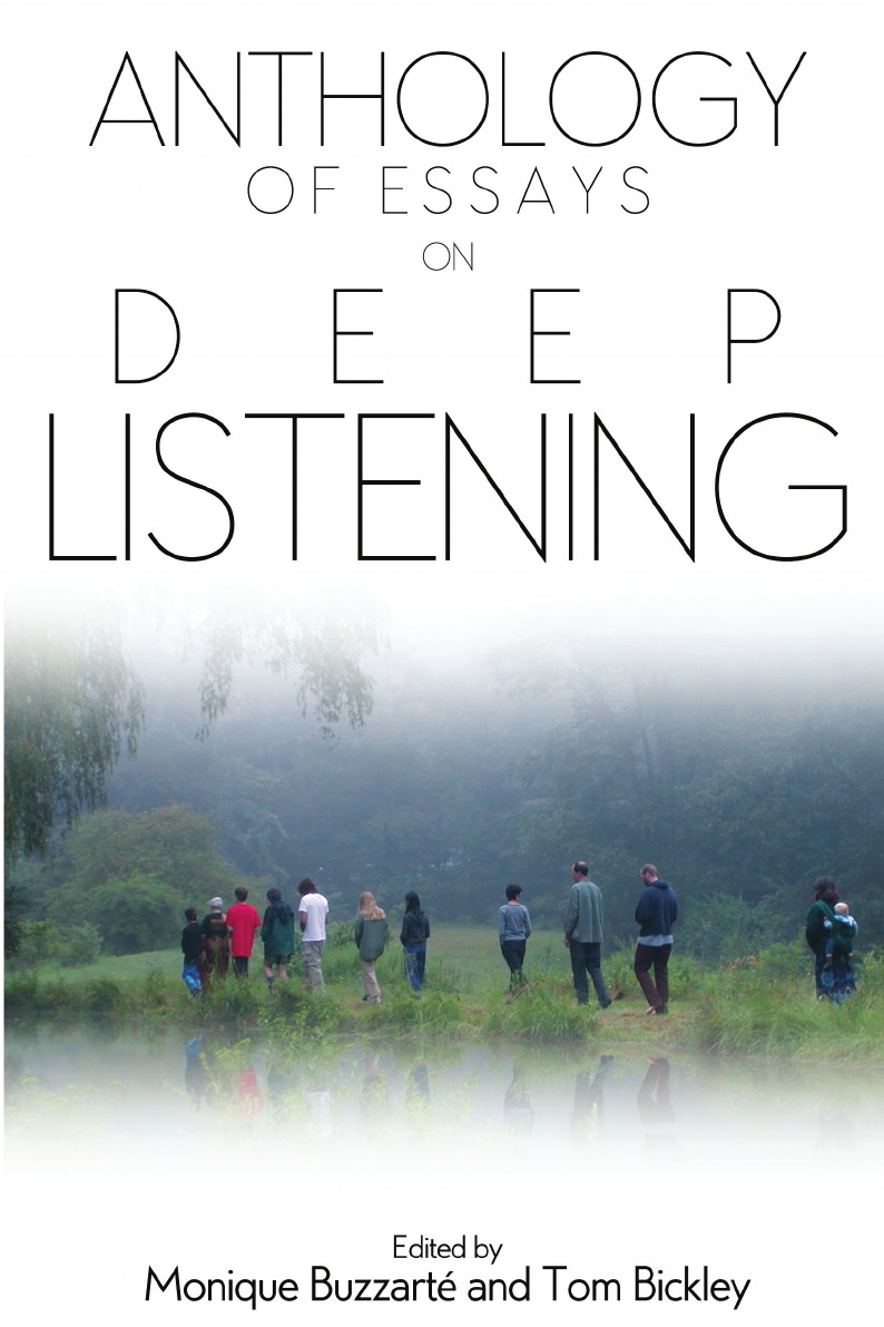 

Anthology of Essays on Deep Listening