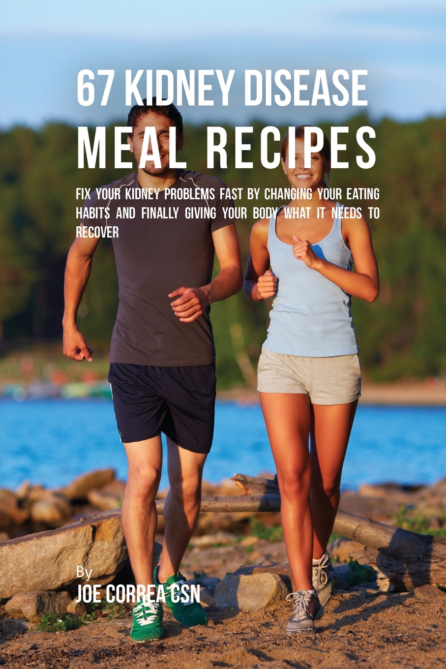 

67 Kidney Disease Meal Recipes