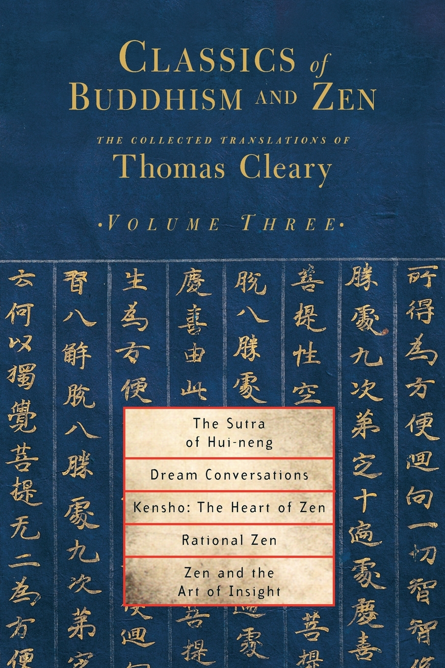 

Classics of Buddhism and Zen, Volume Three