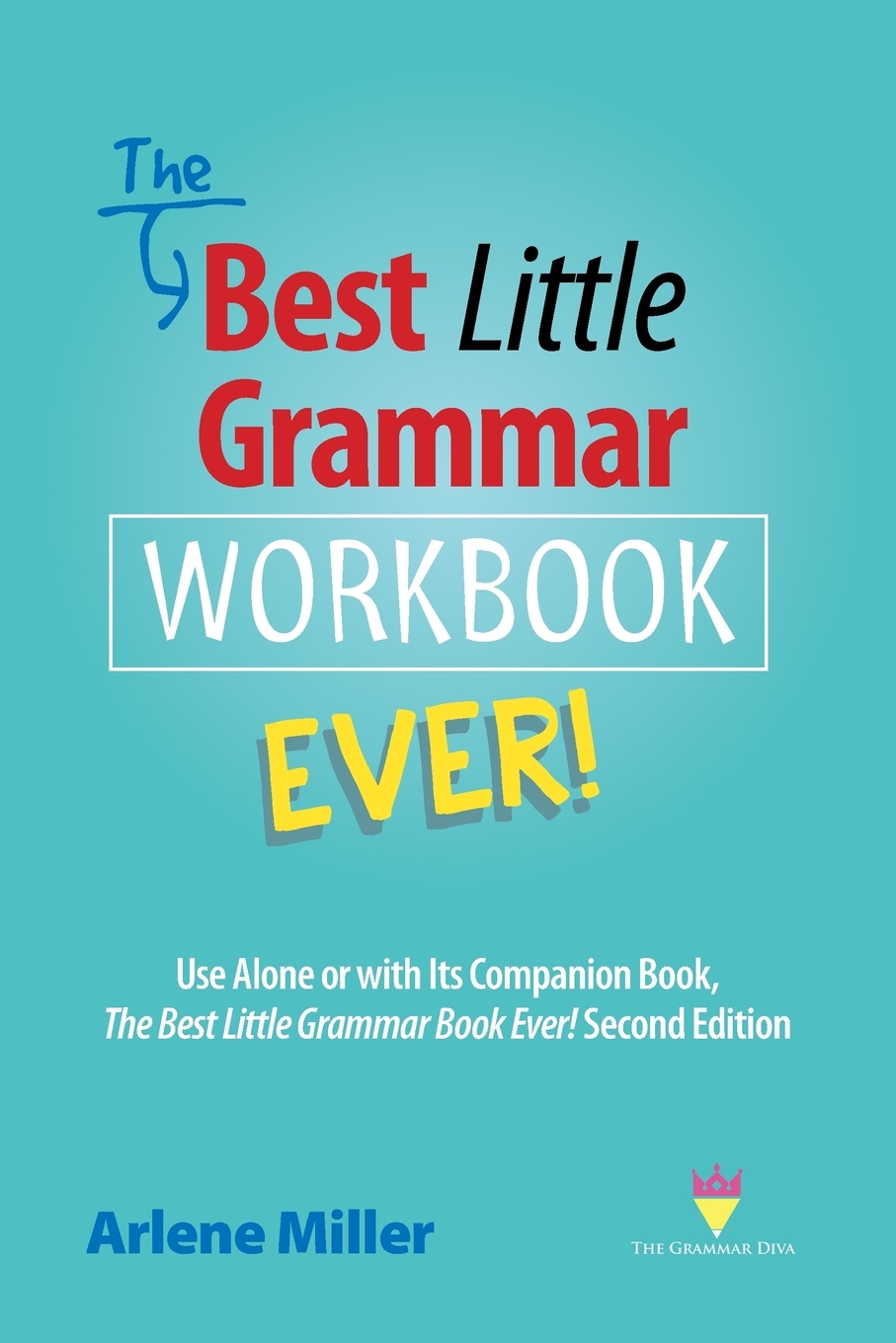 

The Best Little Grammar Workbook Ever!
