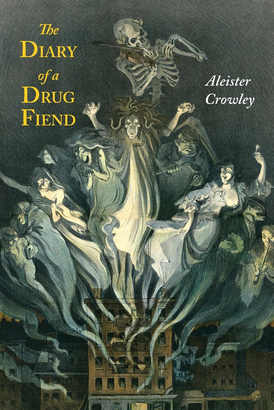 

The Diary of a Drug Fiend