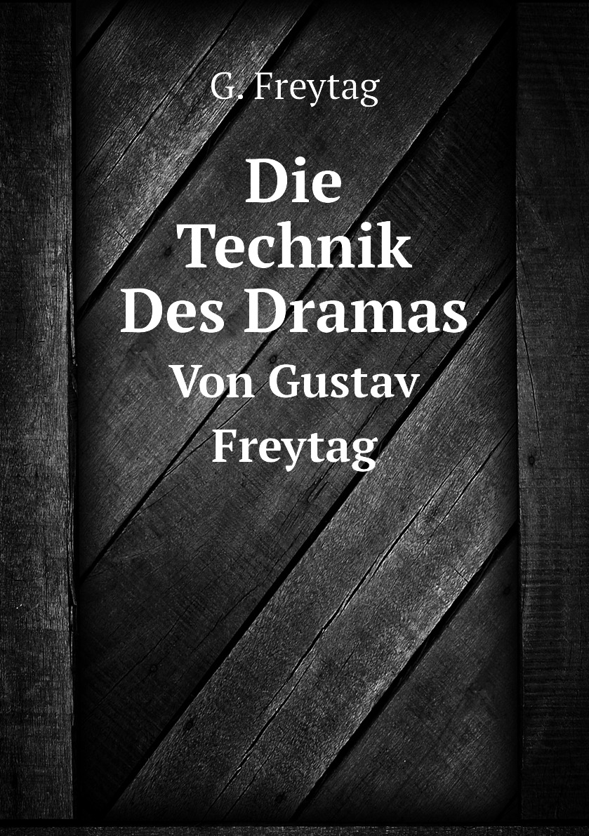 

Die Technik Des Dramas