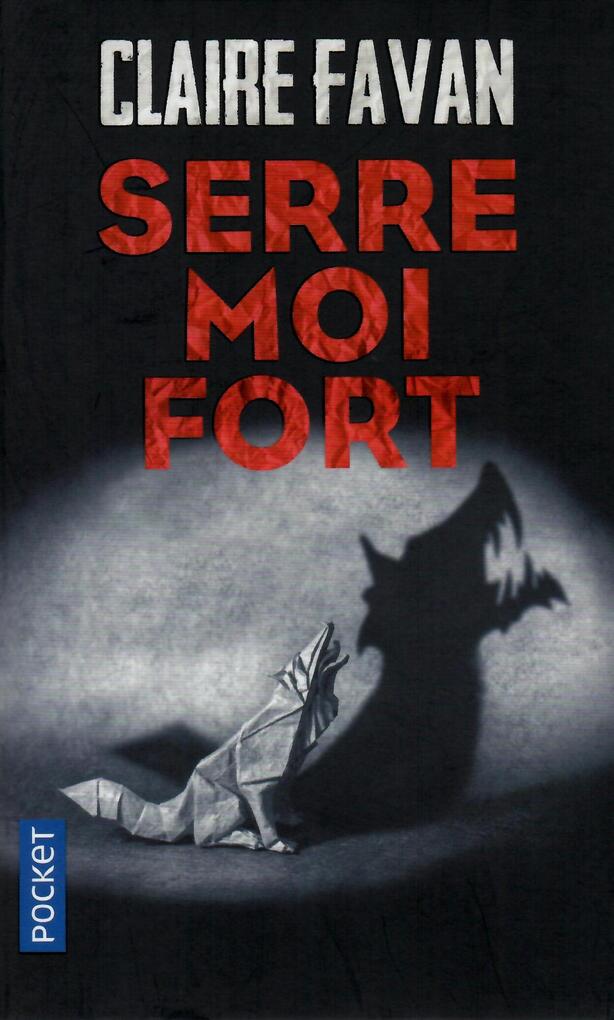 

Serre-moi fort