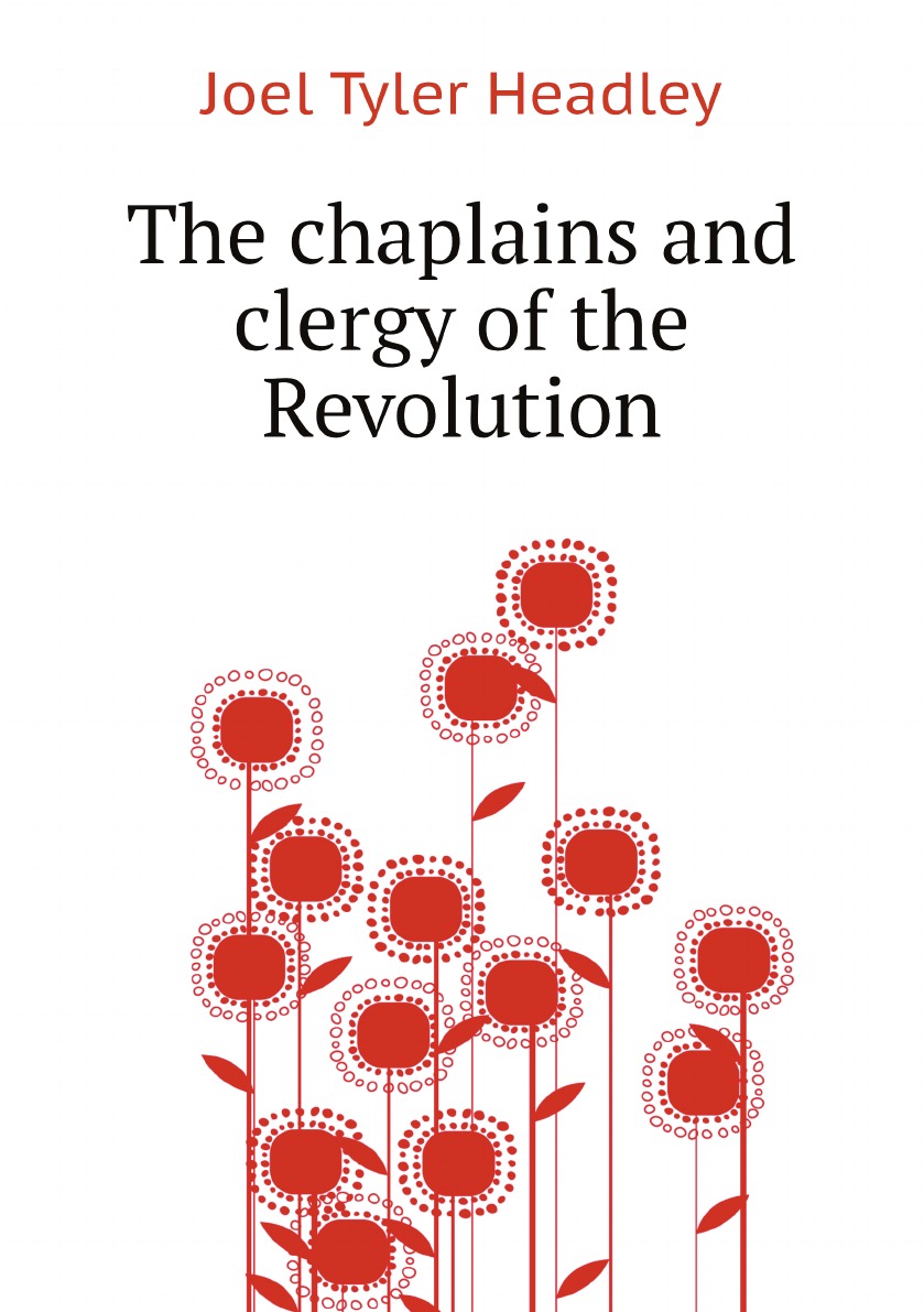 

The chaplains and clergy of the Revolution