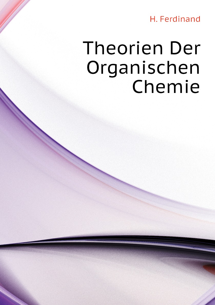 

Theorien Der Organischen Chemie