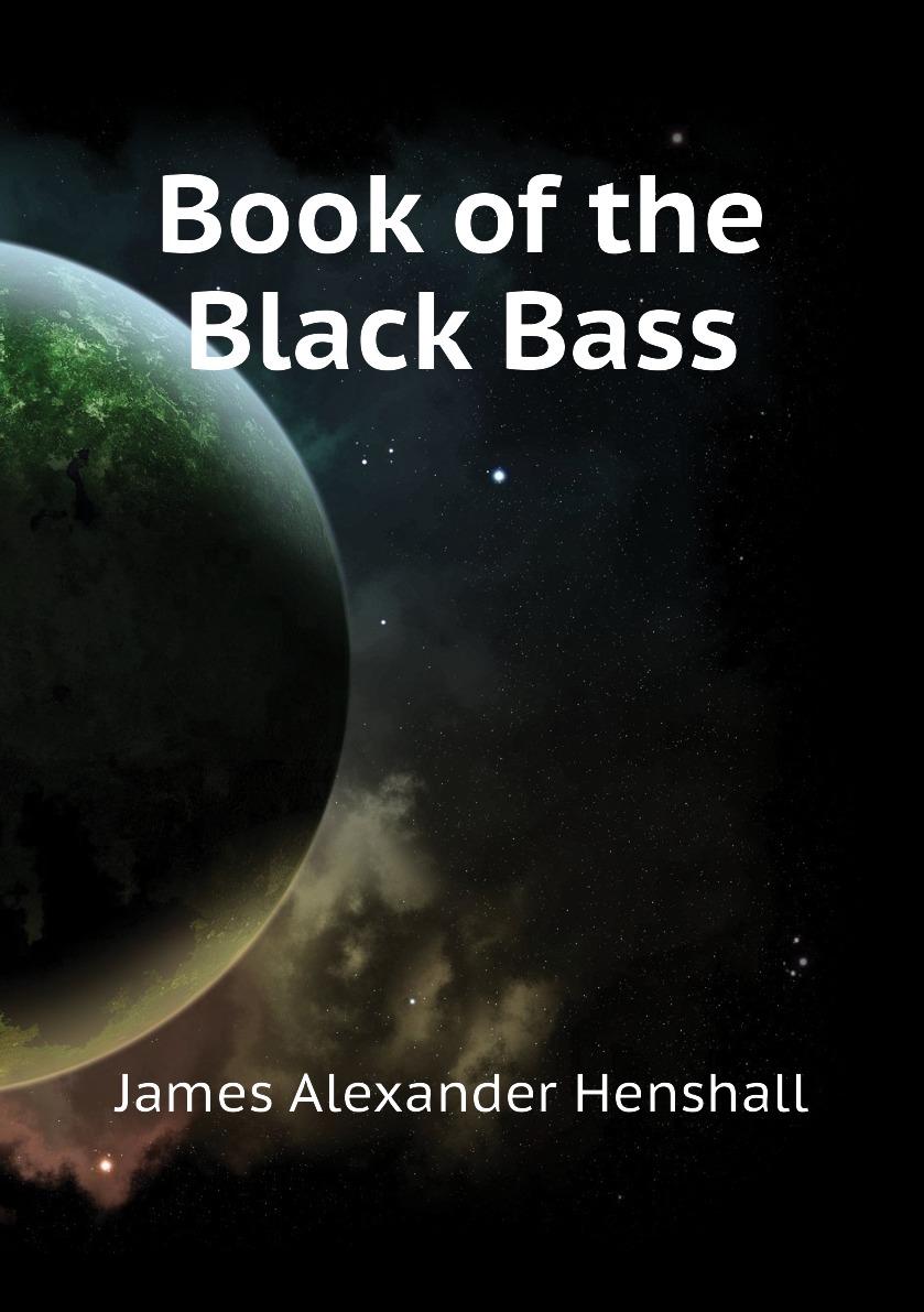 

Book of the Black Bass