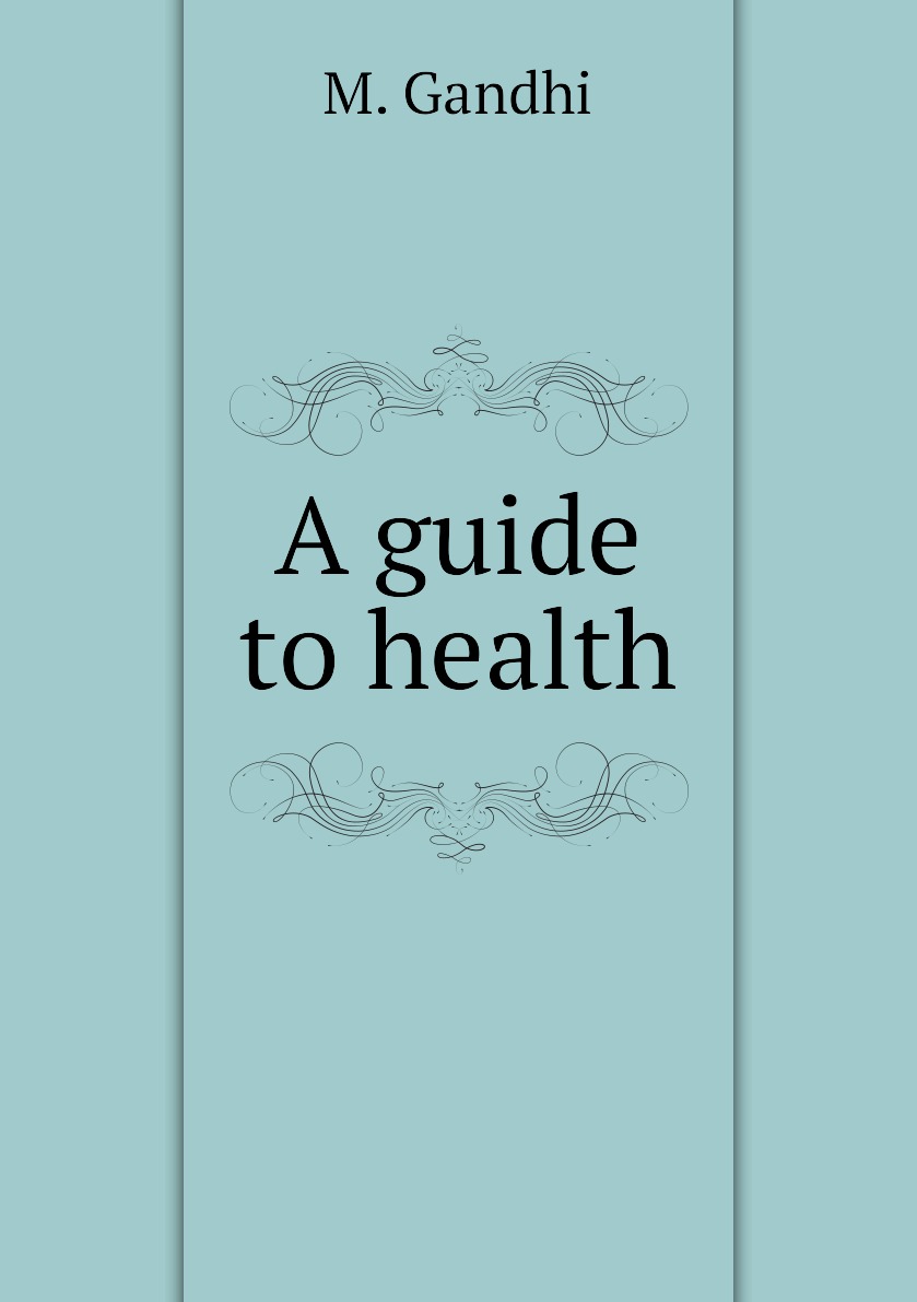 

A guide to health
