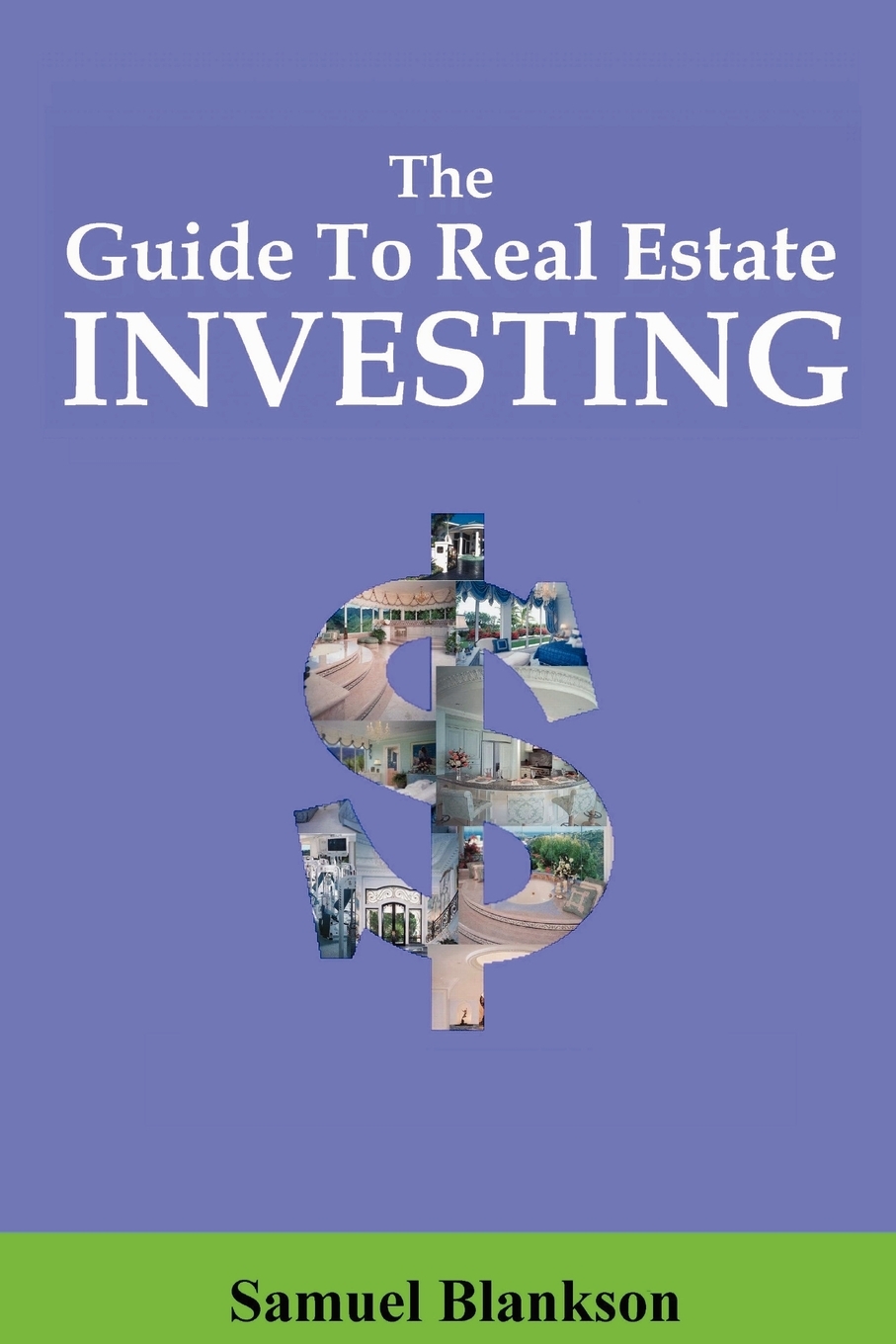 

The Guide to Real Estate Investing