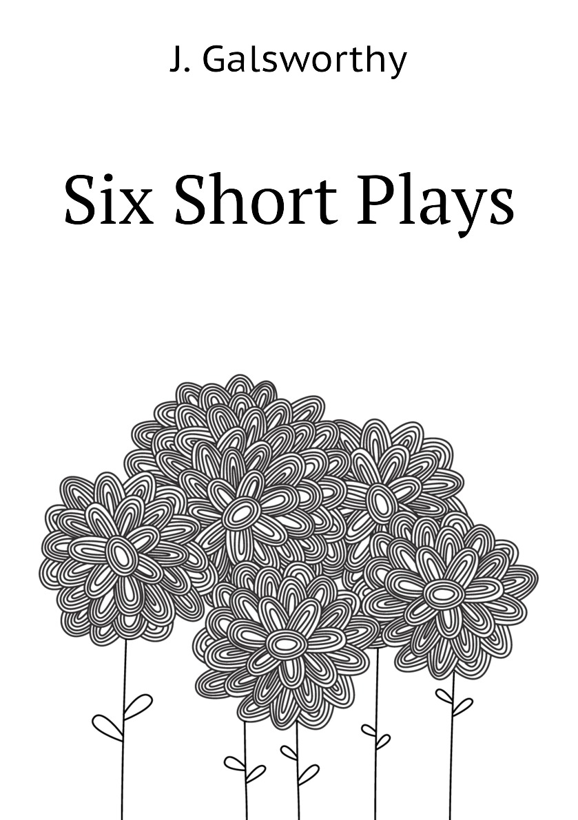 

Six Short Plays