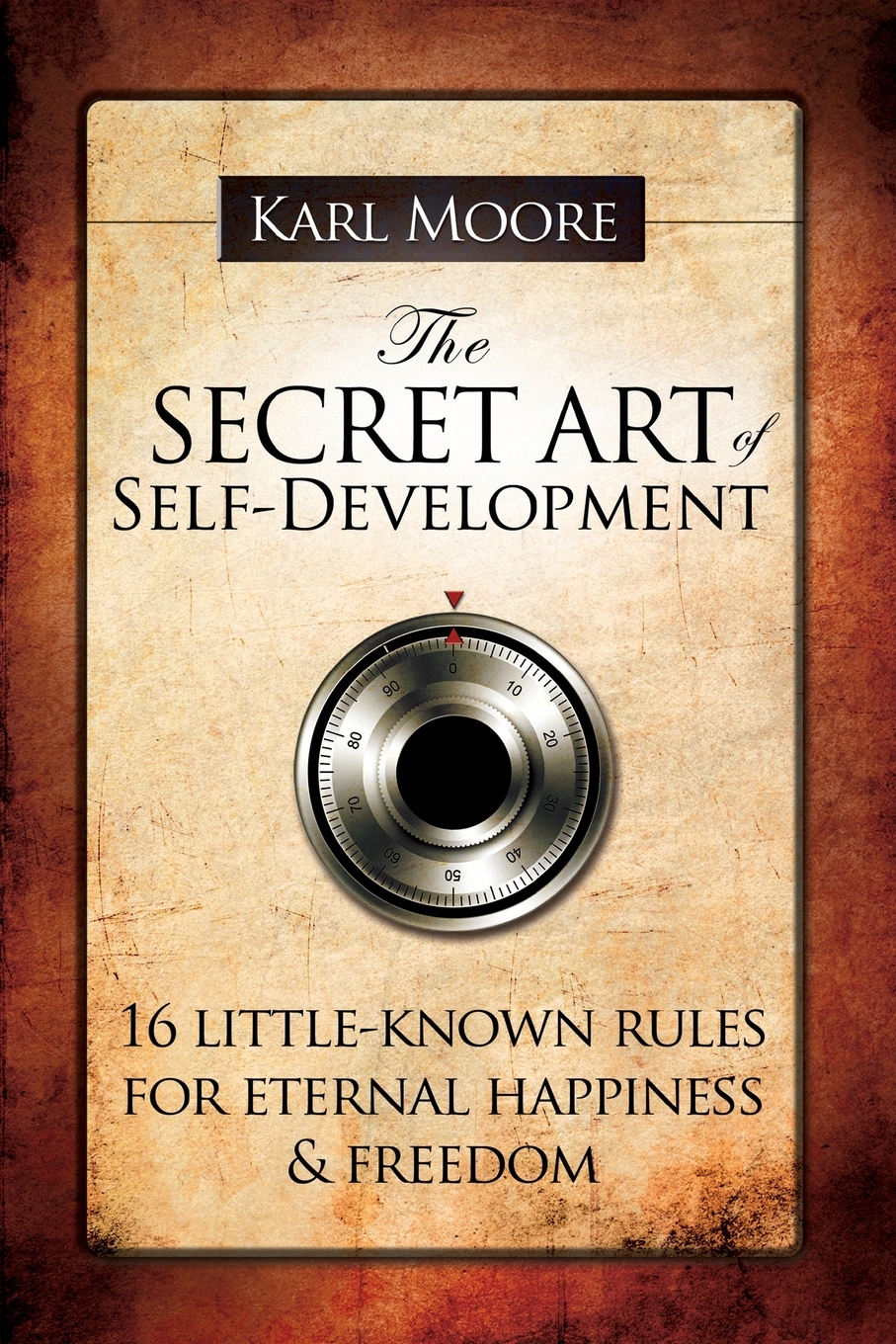 

The Secret Art of Self-Development