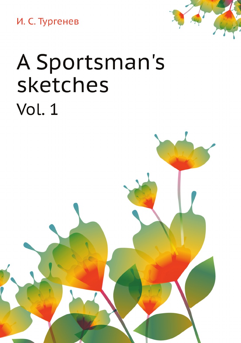 

A Sportsman's sketches