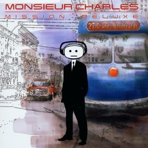 

Monsieur Charles – Mission Deluxe