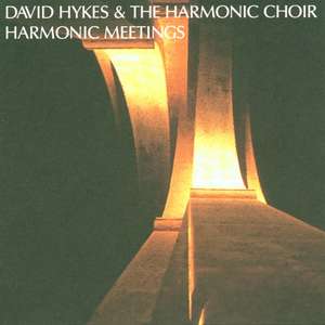 

David Hykes & The Harmonic Choir – Harmonic Meetings