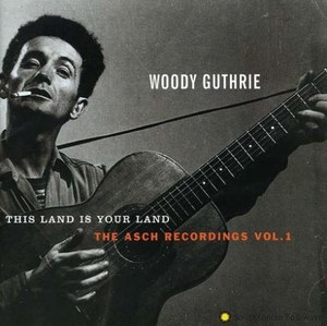 

Woody Guthrie: This Land Is Your Land Vol.1