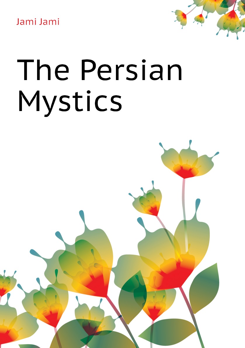 

The Persian Mystics