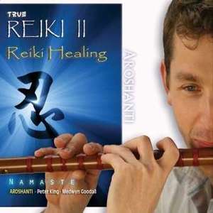 

Aroshanti: True Reiki II - Reiki