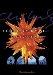 

Chihuly Over Venice (DVD), Chihuly Over Venice