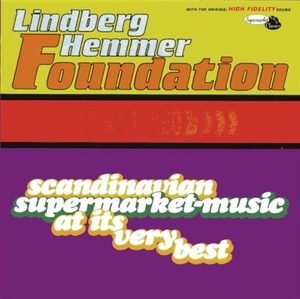 

Lindberg Hemmer Foundation: Scandinavian Supermarket Music