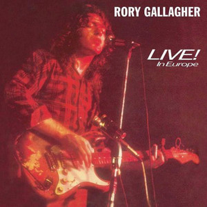 Rory Gallagher: Live In Europe (180g)