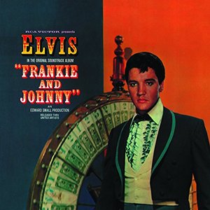 Elvis Presley - Frankie And Johnny (Remastered) - Vinyl 180 Gram