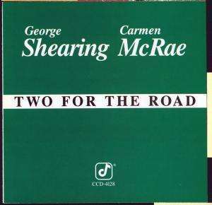 Carmen McRae With George Shearing - Two For The Road