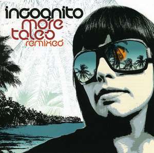 Incognito - More Tales Remixed 2749₽